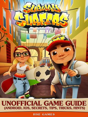 cover image of Subway Surfers Unofficial Game Guide